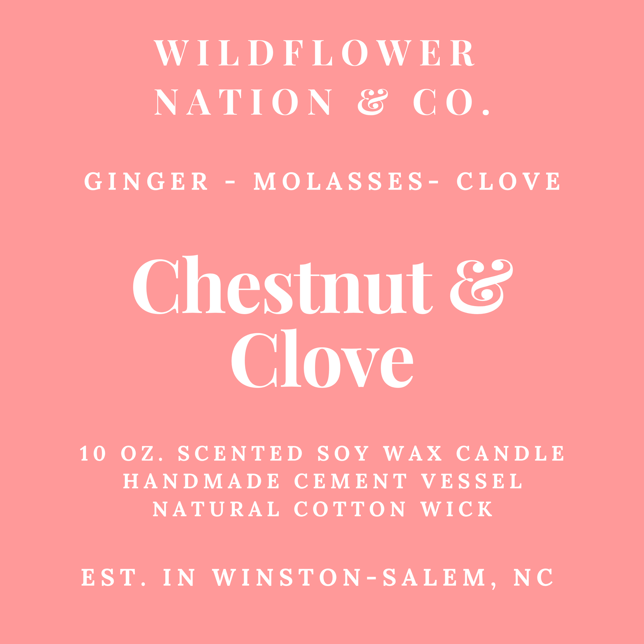 Chestnut & Clove - Handmade 10 oz. Soy Wax Candle