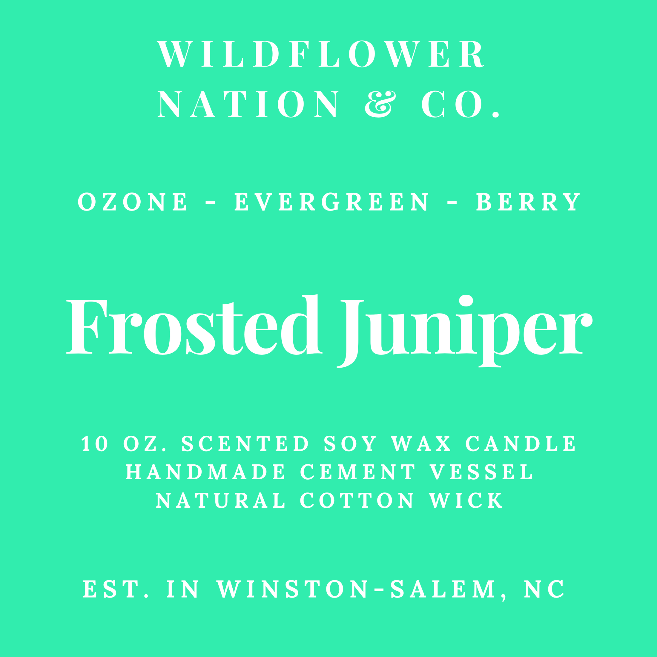 A mint green product label for a Wildflower Nation & Co. candle, featuring white text that reads 'Ozone - Evergreen - Berry' and 'Frosted Juniper' with additional product details below.