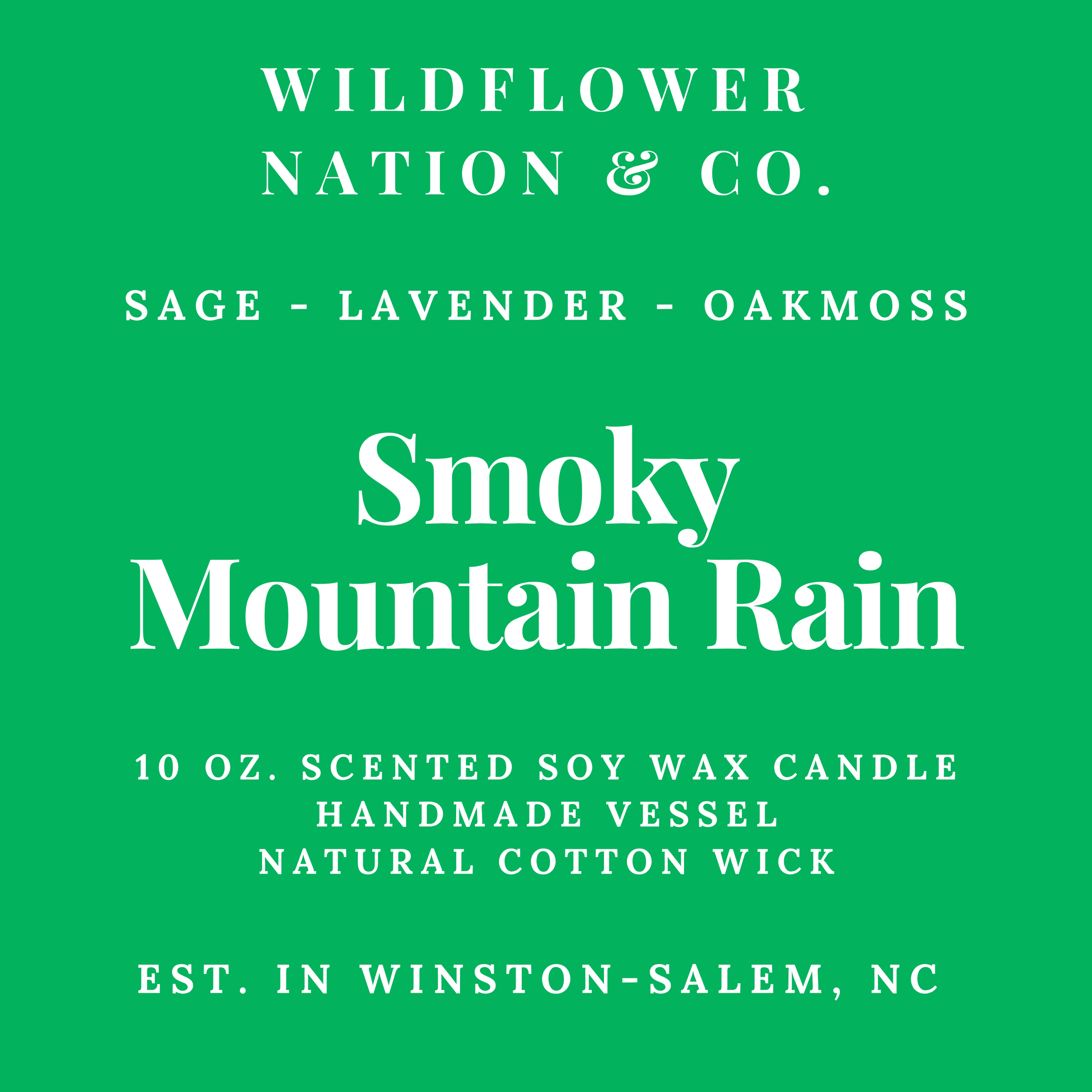A bright green square label with white text reading 'WILDFLOWER NATION & CO.' and 'Smoky Mountain Rain,' plus scent notes 'SAGE - LAVENDER - OAKMOSS' and product details for a 10 oz.